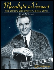 Lin Flanagan - Moonlight in Vermont: The Official Biography of Johnny Smith